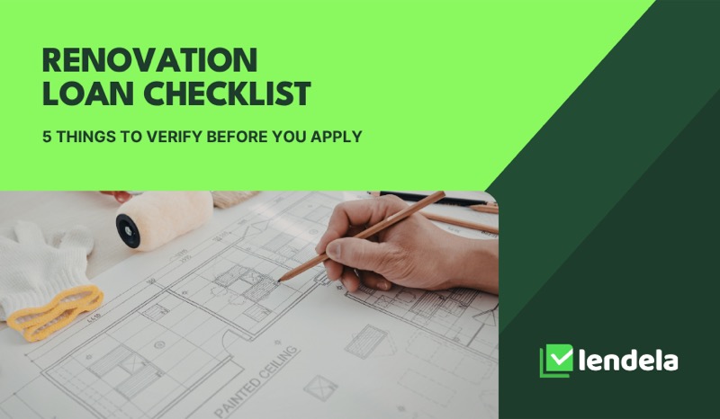 Renovation loan checklist: 5 things to verify before you apply