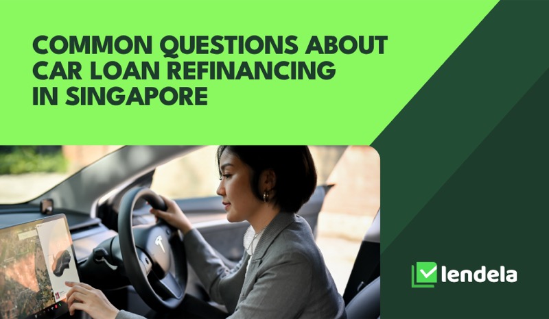 Common questions about car loan refinancing in Singapore