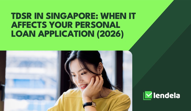 TDSR in Singapore: when it affects your personal loan application (2026)