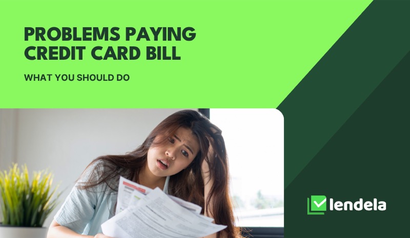 Problems paying credit card bill: what you should do